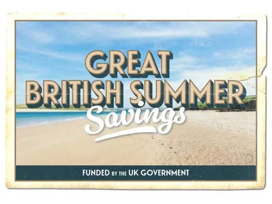 Great British Summer Savings funded by the UK Government
