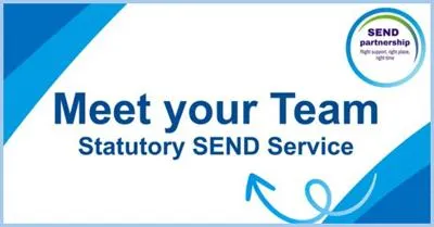 Power point slide Meet your Team Statutory SEND Service
