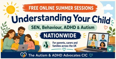 Understanding your child SEN , behaviour, ADHD and Autism. Nationwide for parents, carers and families across the UK